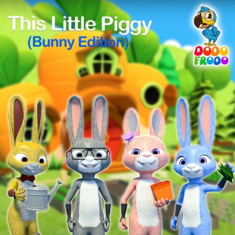 This Little Piggy (Bunny Edition) | Boomplay Music