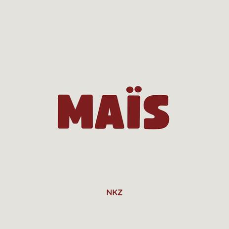 MAÏS | Boomplay Music