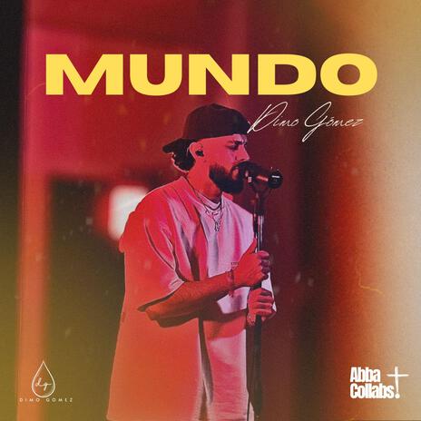 Mundo ft. Dimo Gómez | Boomplay Music