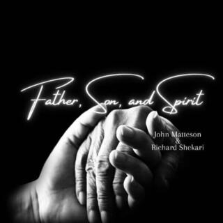 Father Son and Holy Spirit lyrics | Boomplay Music