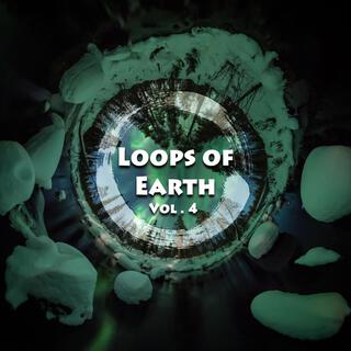 Loops of Earth, Vol. 4