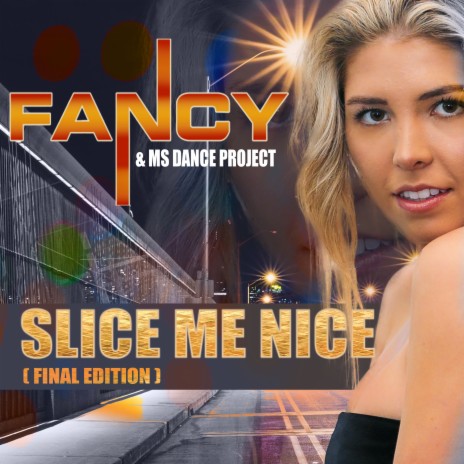 Slice Me Nice (Platin Edition) | Boomplay Music