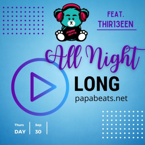 All night long (Radio Edit) ft. Thir13een | Boomplay Music