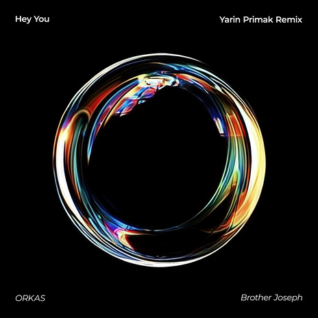 Hey You - Yarin Primak Remix ft. Brother Joseph & Yarin Primak | Boomplay Music