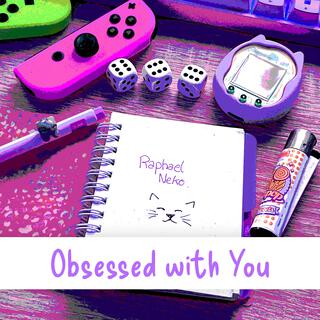 Obsessed with You (Extended Version) lyrics | Boomplay Music