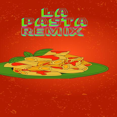 la pasta | Boomplay Music