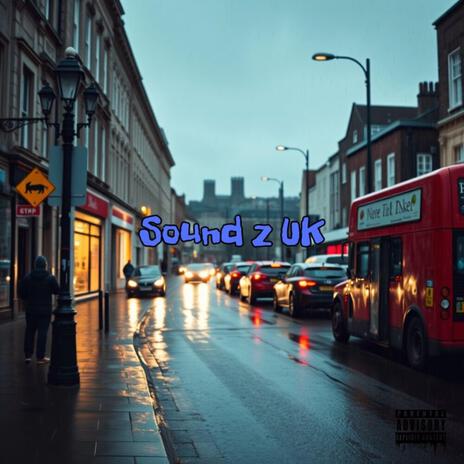 Sound z UK | Boomplay Music