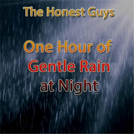 One Hour of Gentle Rain At Night | Boomplay Music