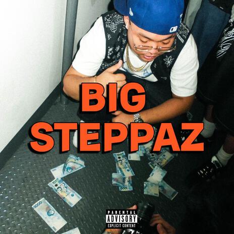 BIG STEPPAZ | Boomplay Music