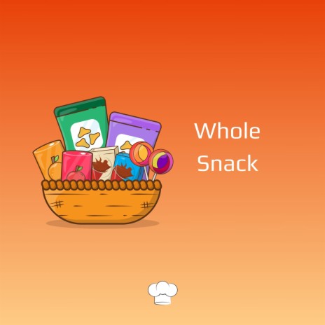 Whole Snack | Boomplay Music