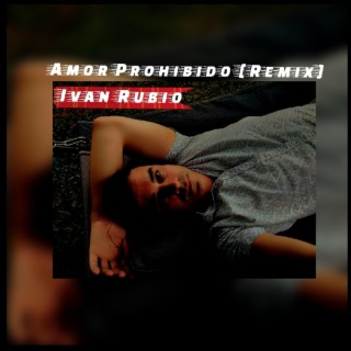 Amor Prohibido (Remix) lyrics | Boomplay Music