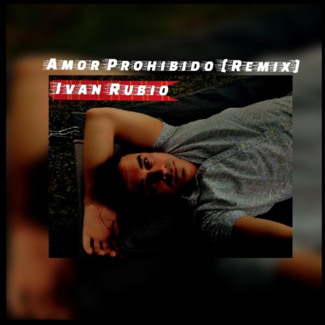 Amor Prohibido (Remix)