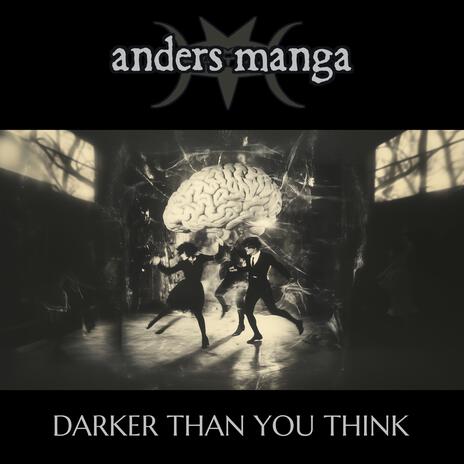 Darker Than You Think | Boomplay Music