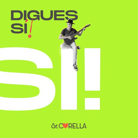 Digues SÍ! | Boomplay Music