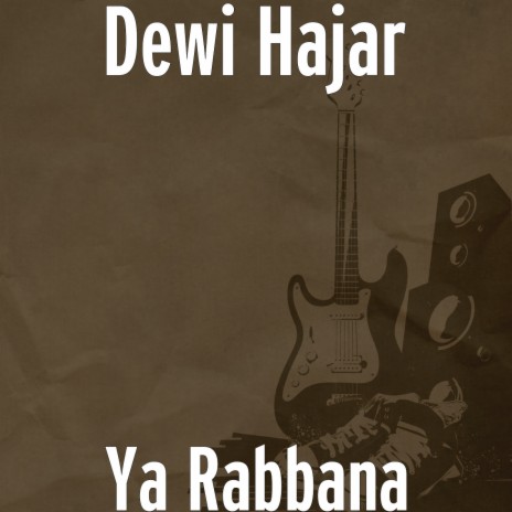 Ya Rabbana | Boomplay Music