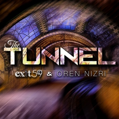 The Tunnel ft. Oren Nizri | Boomplay Music