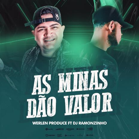 As minas dão valor ft. Werlen Produce | Boomplay Music