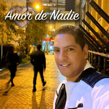 Amor de Nadie | Boomplay Music