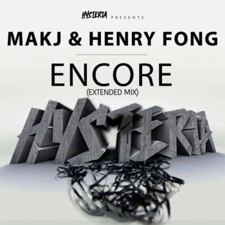 Encore (Extended Mix) ft. Henry Fong | Boomplay Music