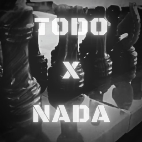 TODO X NADA