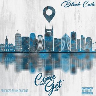 Come and Get Me lyrics | Boomplay Music