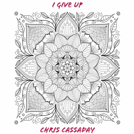 I Give Up ft. The Cassaday Concoction | Boomplay Music