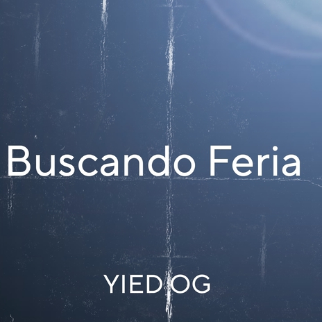 Buscando Feria | Boomplay Music