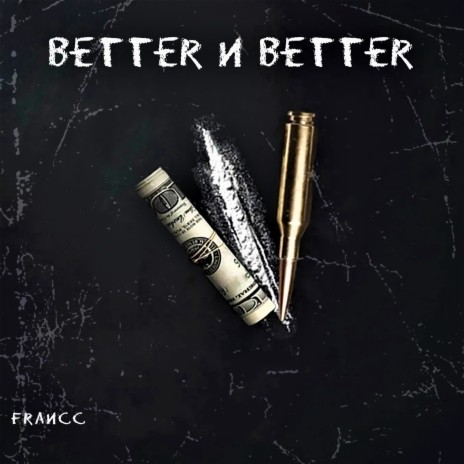 Better n Better | Boomplay Music