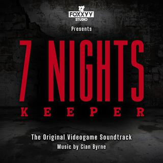 7 Nights Keeper (The Original Videogame Soundtrack)