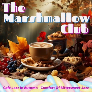 Cafe Jazz in Autumn-Comfort of Bittersweet Jazz