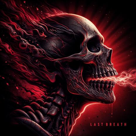 LAST BREATH | Boomplay Music