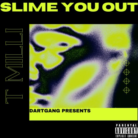 Slime You Out