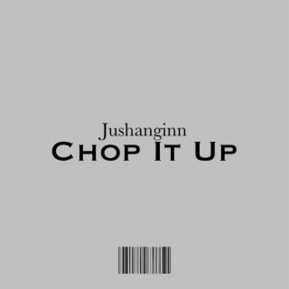 Chop It Up