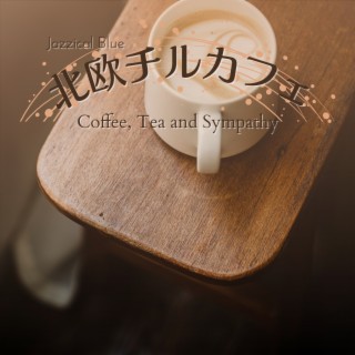 北欧チルカフェ - Coffee, Tea and Sympathy