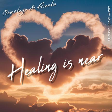 Healing is near