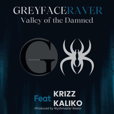 Valley of the Damned (feat. Krizz Kaliko) | Boomplay Music