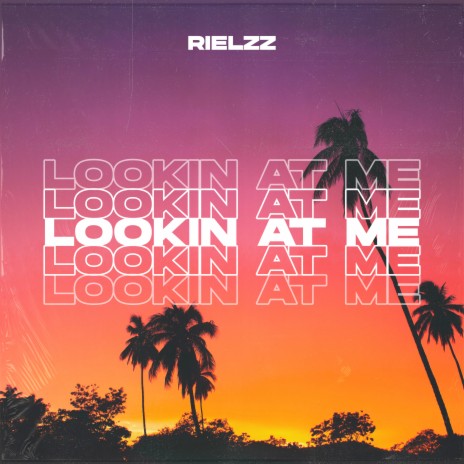 Lookin at Me | Boomplay Music