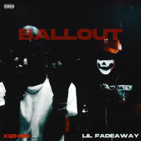 Ballout ft. Lil Fadeaway | Boomplay Music