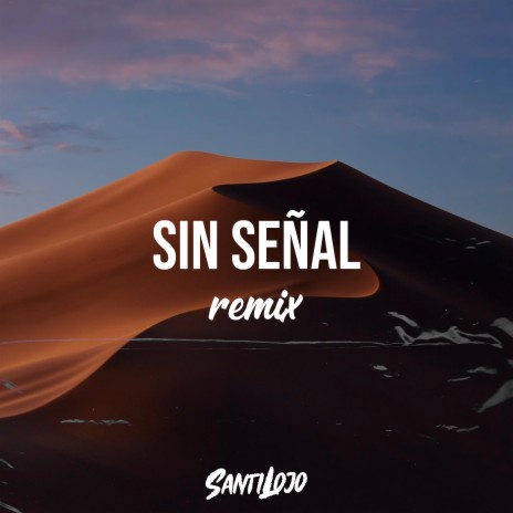 Sin Señal (Remix) | Boomplay Music