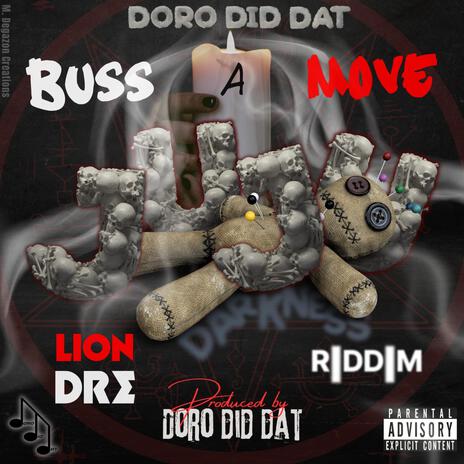 Buss A Move ft. DoroDidDat | Boomplay Music