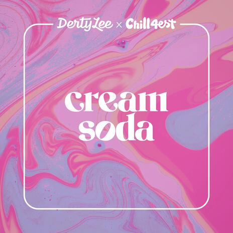 Cream Soda ft. DertyLee | Boomplay Music