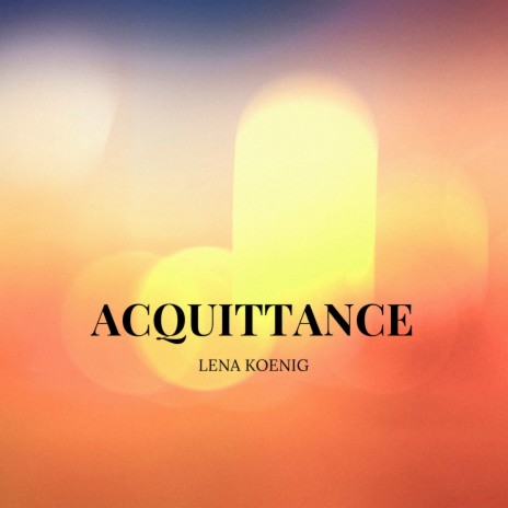 Acquittance | Boomplay Music
