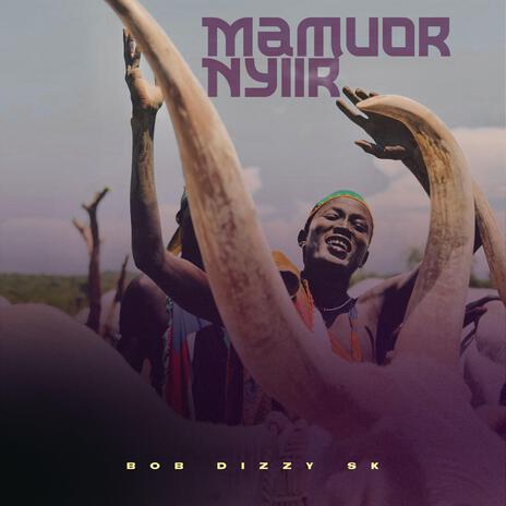 Mamuor Nyiir | Boomplay Music