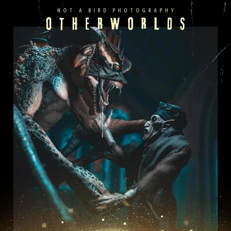 Otherworlds: The Overture ft. Not a Bird Photography & Darc Reign