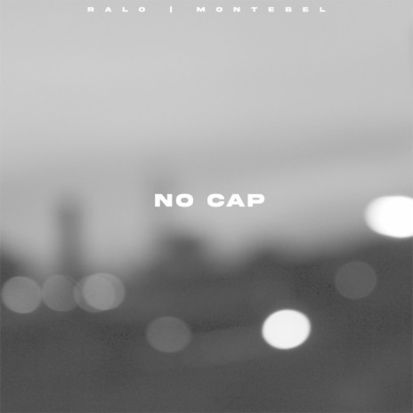 No Cap ft. Montebel | Boomplay Music