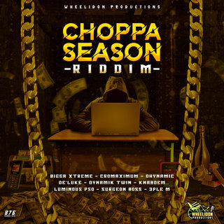 Choppa Season Riddim