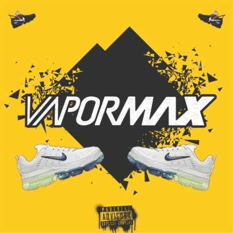 Vapor Max | Boomplay Music