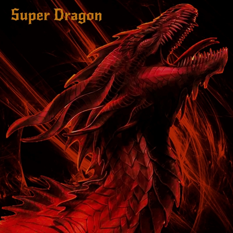 Super Dragon | Boomplay Music