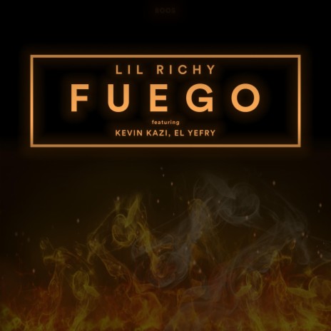 Fuego ft. Kevin Kazi & EL Yefry | Boomplay Music