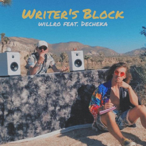 Writer's Block ft. Decheka